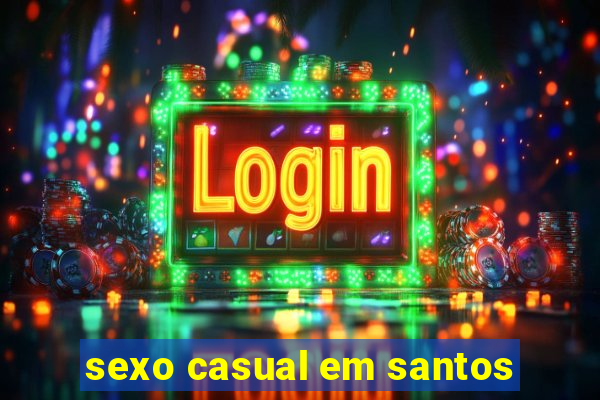 sexo casual em santos